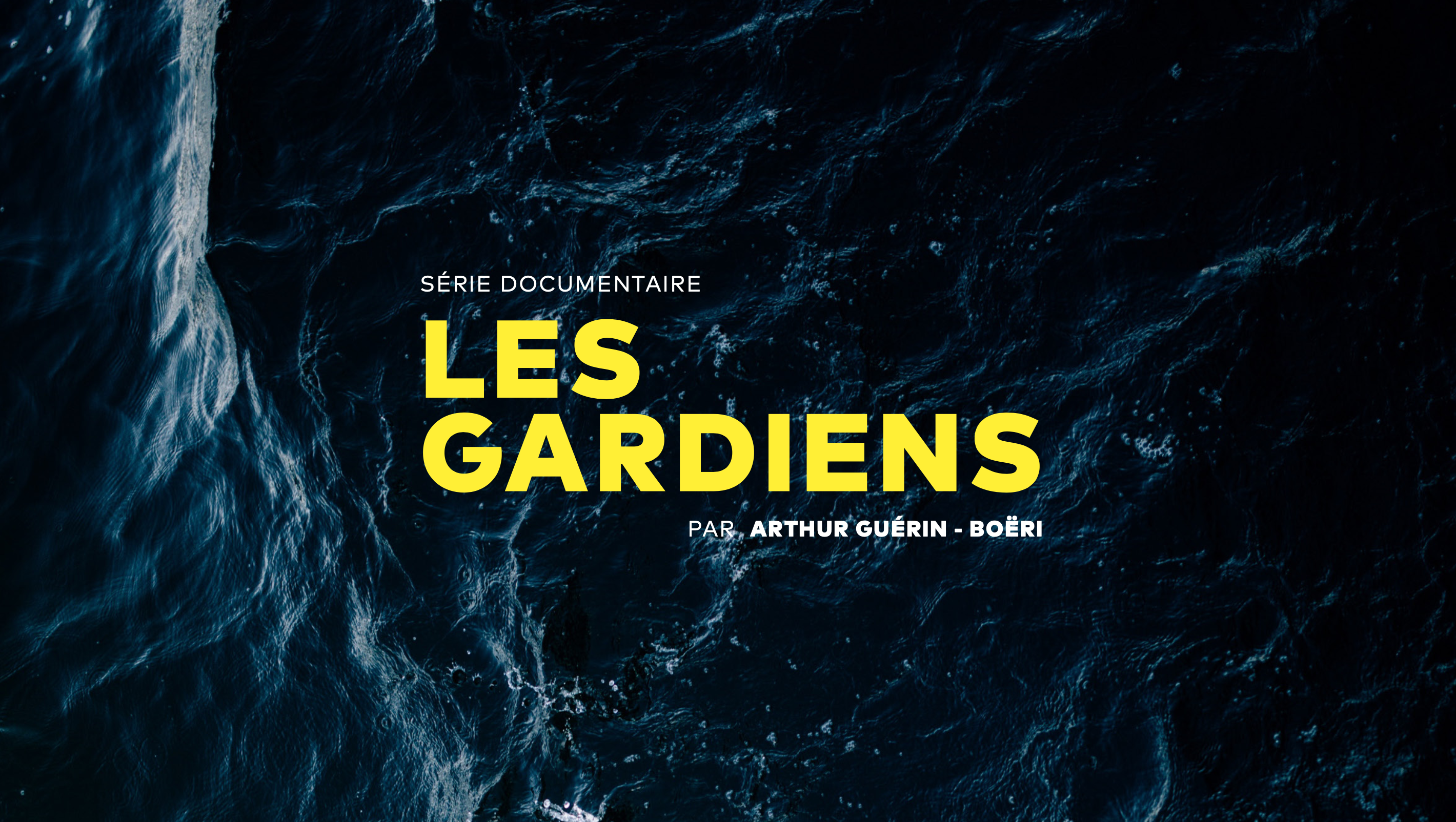 Série documentaire LES GARDIENS